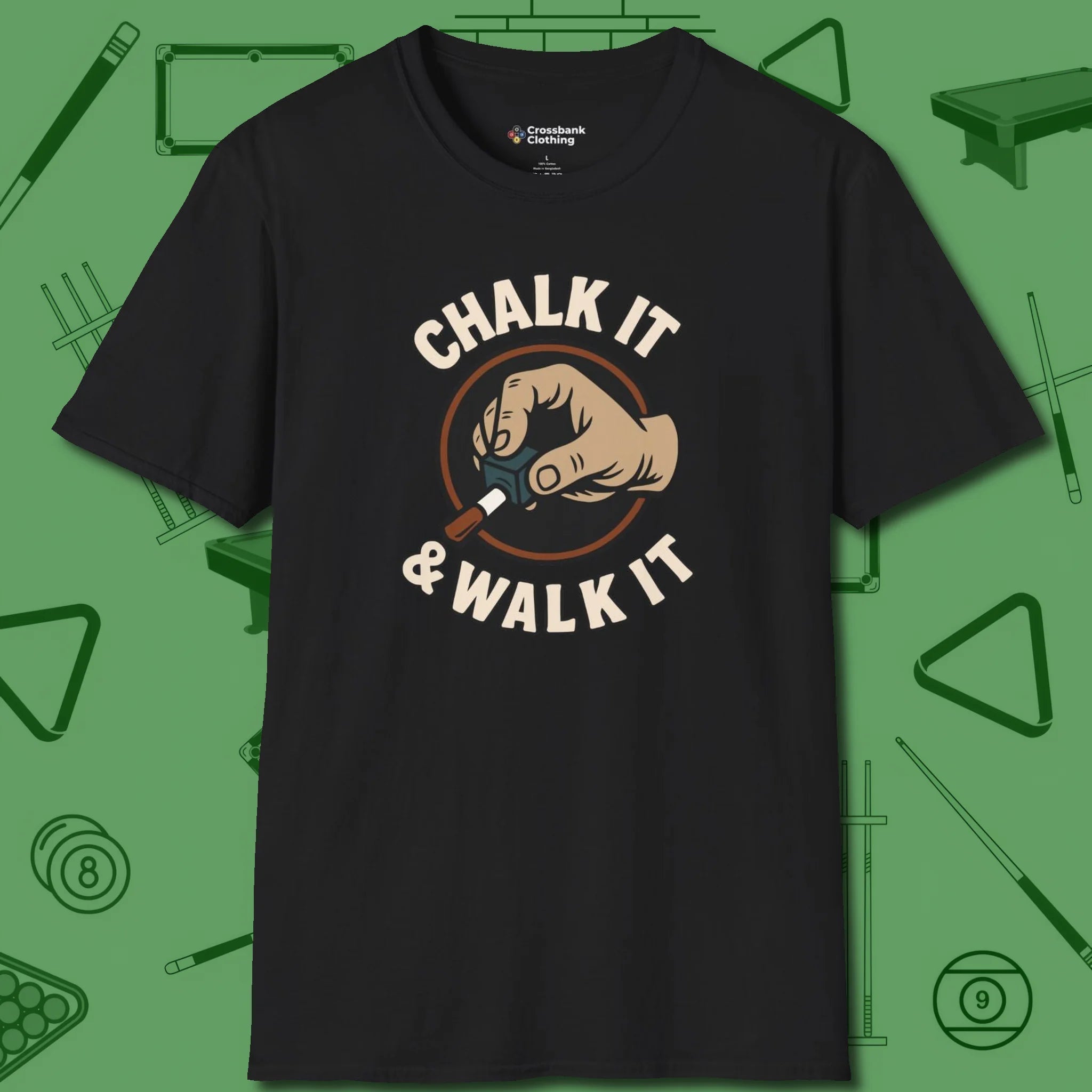 Chalk It & Walk It Billiards T-Shirt, front view, in Black it’s not a hobby — it’s a lifestyle