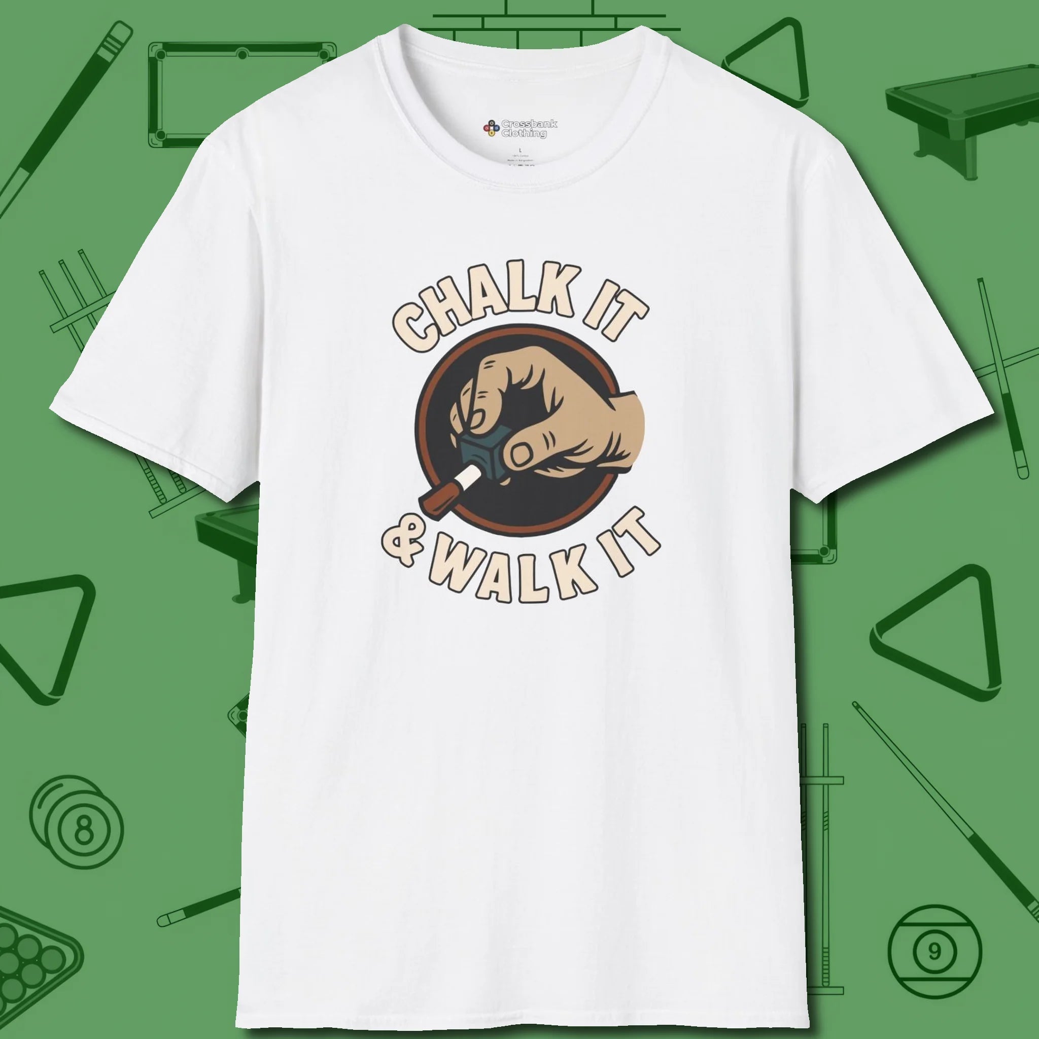 Chalk It & Walk It Billiards T-Shirt, front view, in White a clean fit for the dirtiest safeties