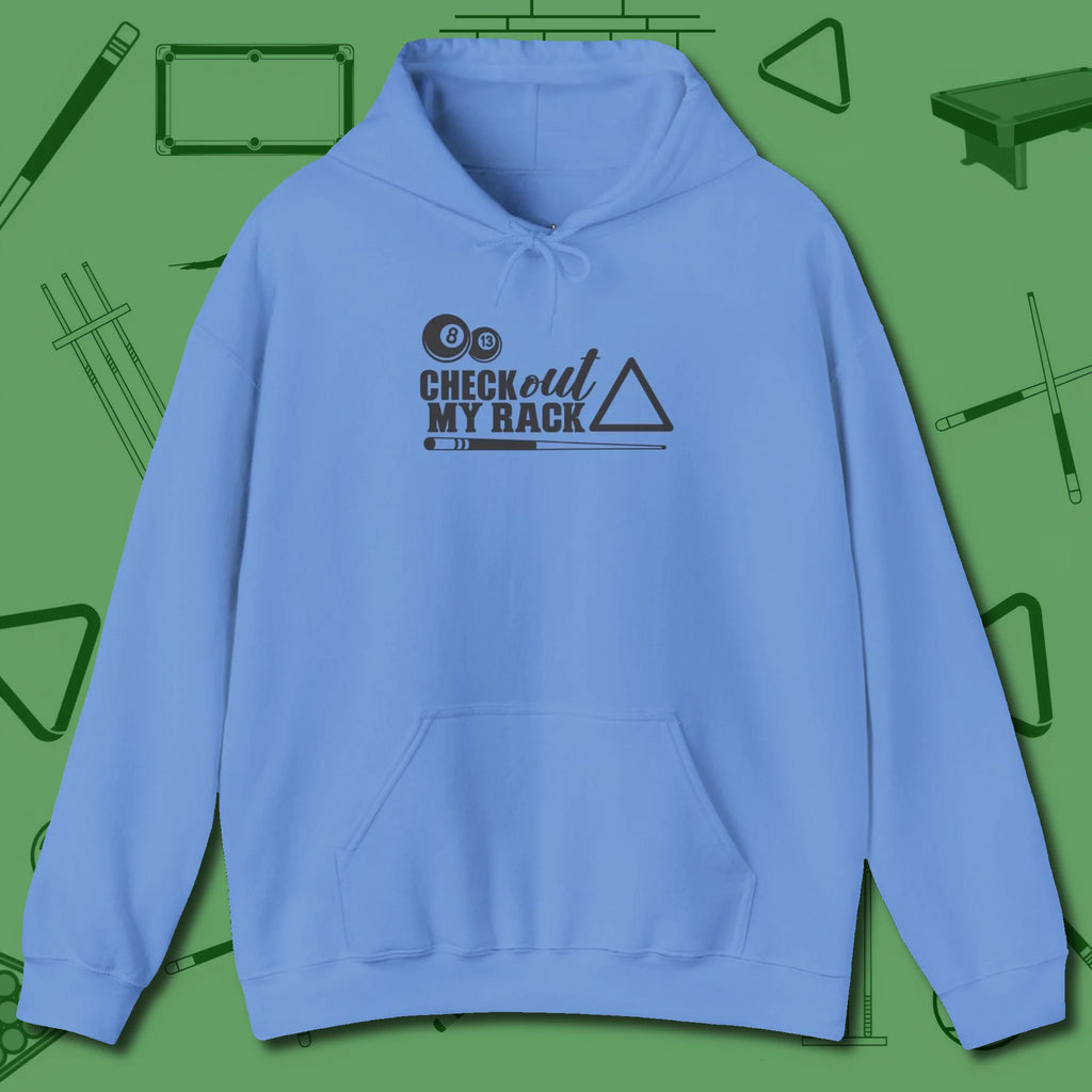 Check Out My Rack Hoodie, front view, in Carolina Blue designed for dead stroke and deadpan looks