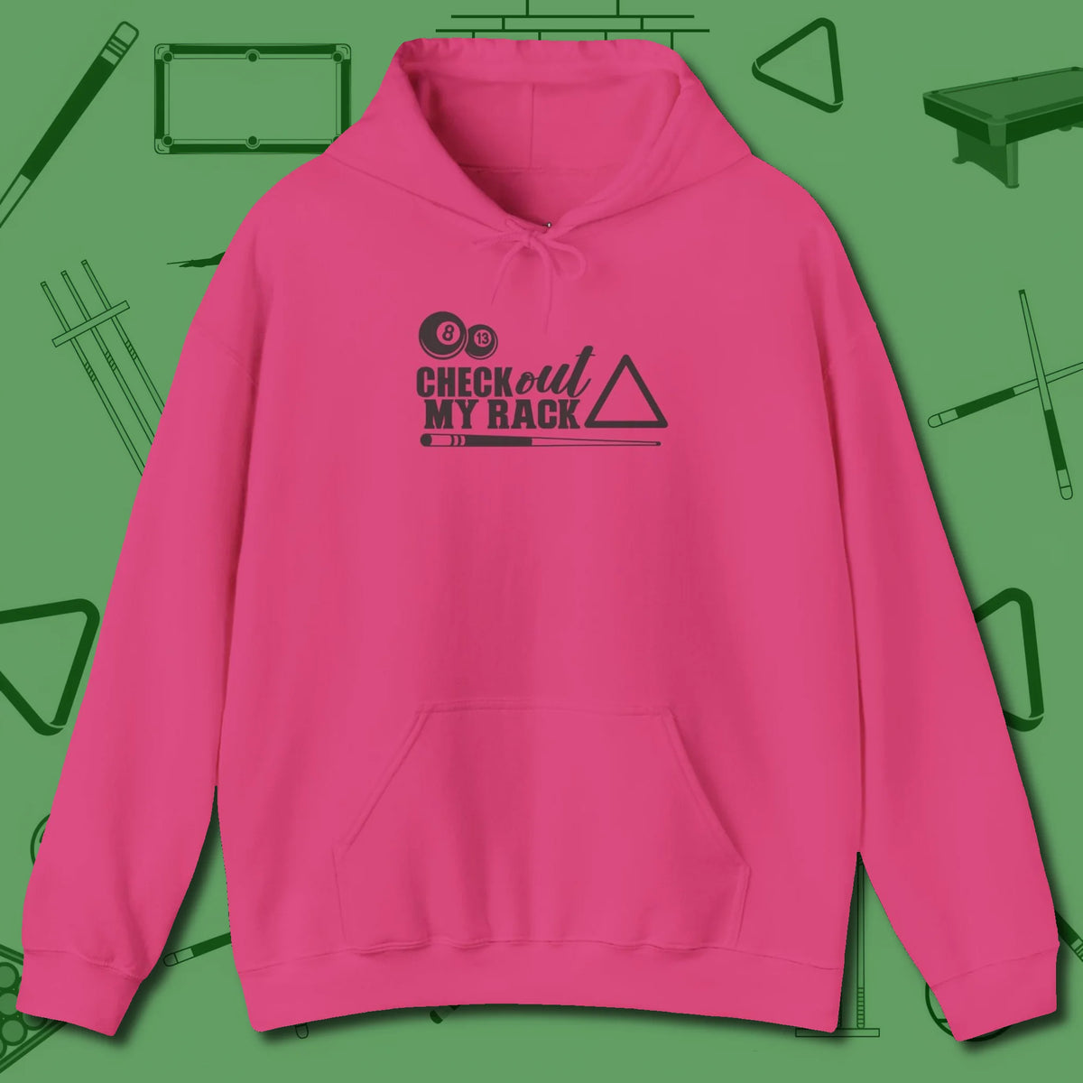 Check Out My Rack Hoodie, front view, in Heliconia your go-to shirt for league night victories