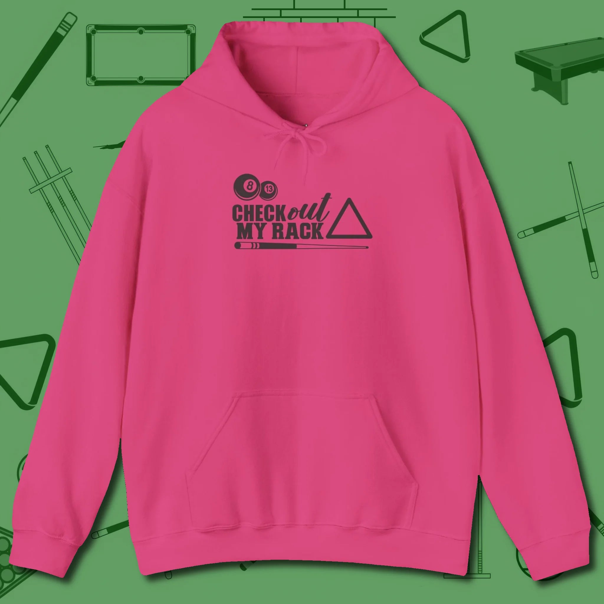 Check Out My Rack Hoodie, front view, in Heliconia your go-to shirt for league night victories