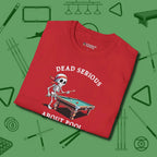Dead Serious About T-Shirt, folded view, in Red the official uniform of the after-hours crew