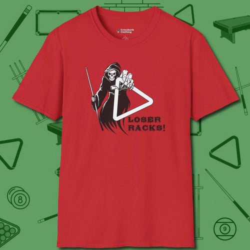 Death Loser Racks T-Shirt, front view, in Red cool under pressure, hot on the eyes