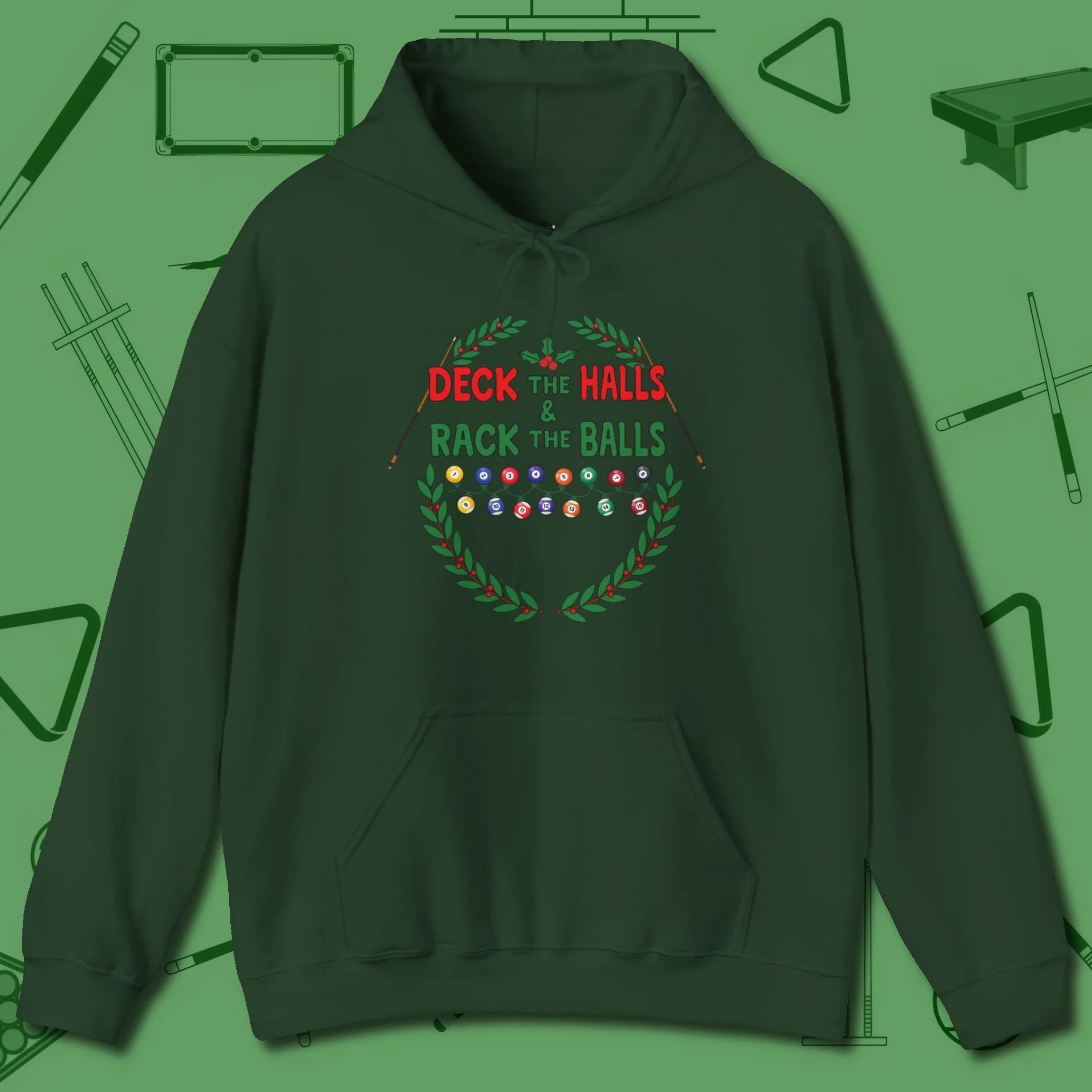 Deck the Halls Hoodie, front view, in Forest Green helps your stroke and your style