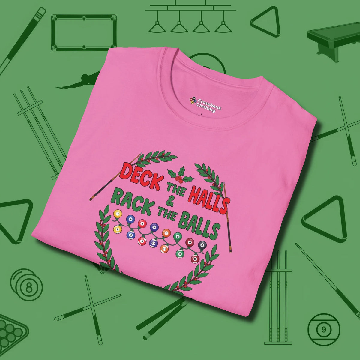Deck the Halls T-Shirt, folded view, in Azalea look good while calling your pocket