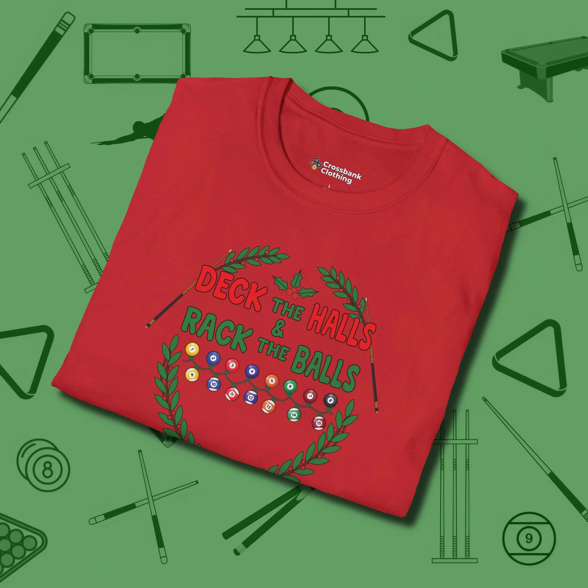 Deck the Halls T-Shirt, folded view, in Red table-tested, street-approved style