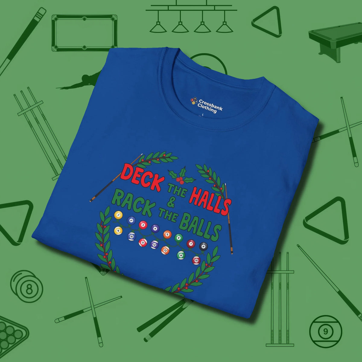 Deck the Halls T-Shirt, folded view, in Royal an extension of your pool persona