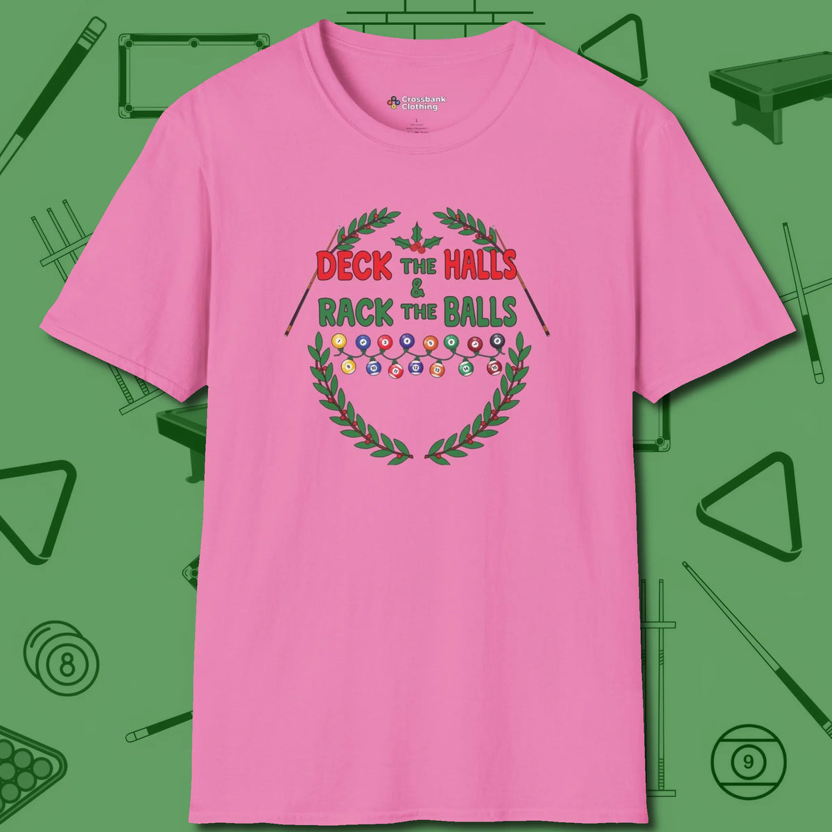Deck the Halls T-Shirt, front view, in Azalea confidence stitched in every seam