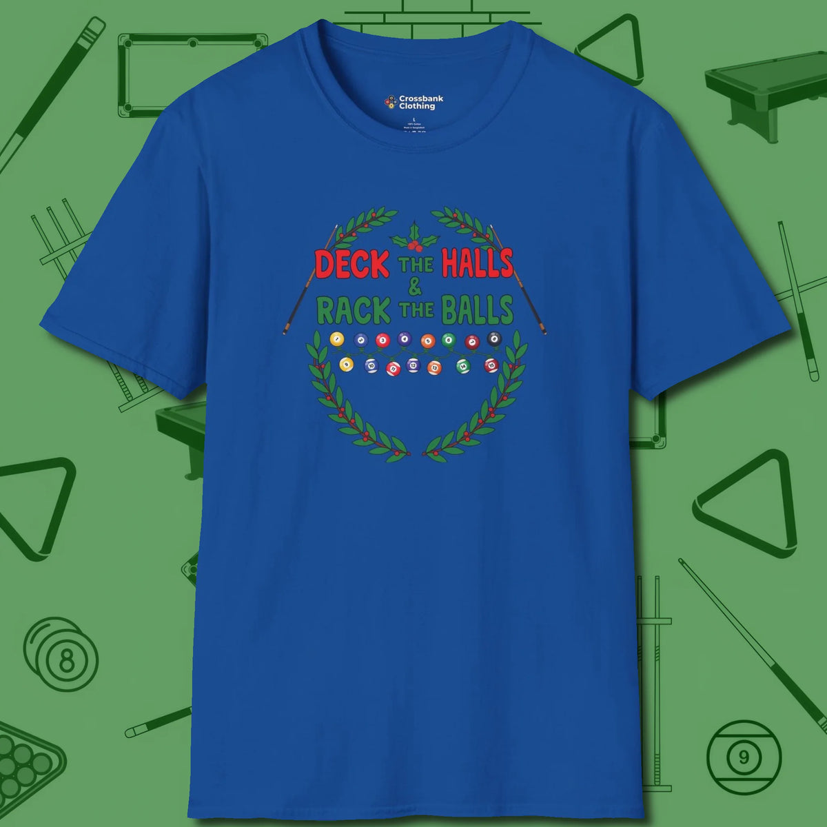 Deck the Halls T-Shirt, front view, in Royal where cue control meets personal style