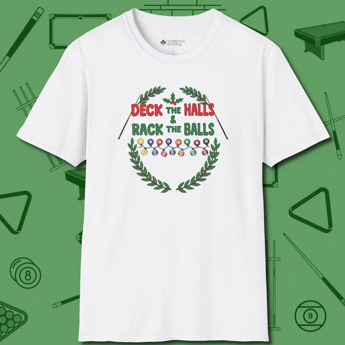 Deck the Halls T-Shirt, front view, in White from chalk to clutch, look the part
