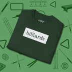 Distressed Billiards Sign T-Shirt, folded view, in Forest Green it’s not a hobby — it’s a lifestyle