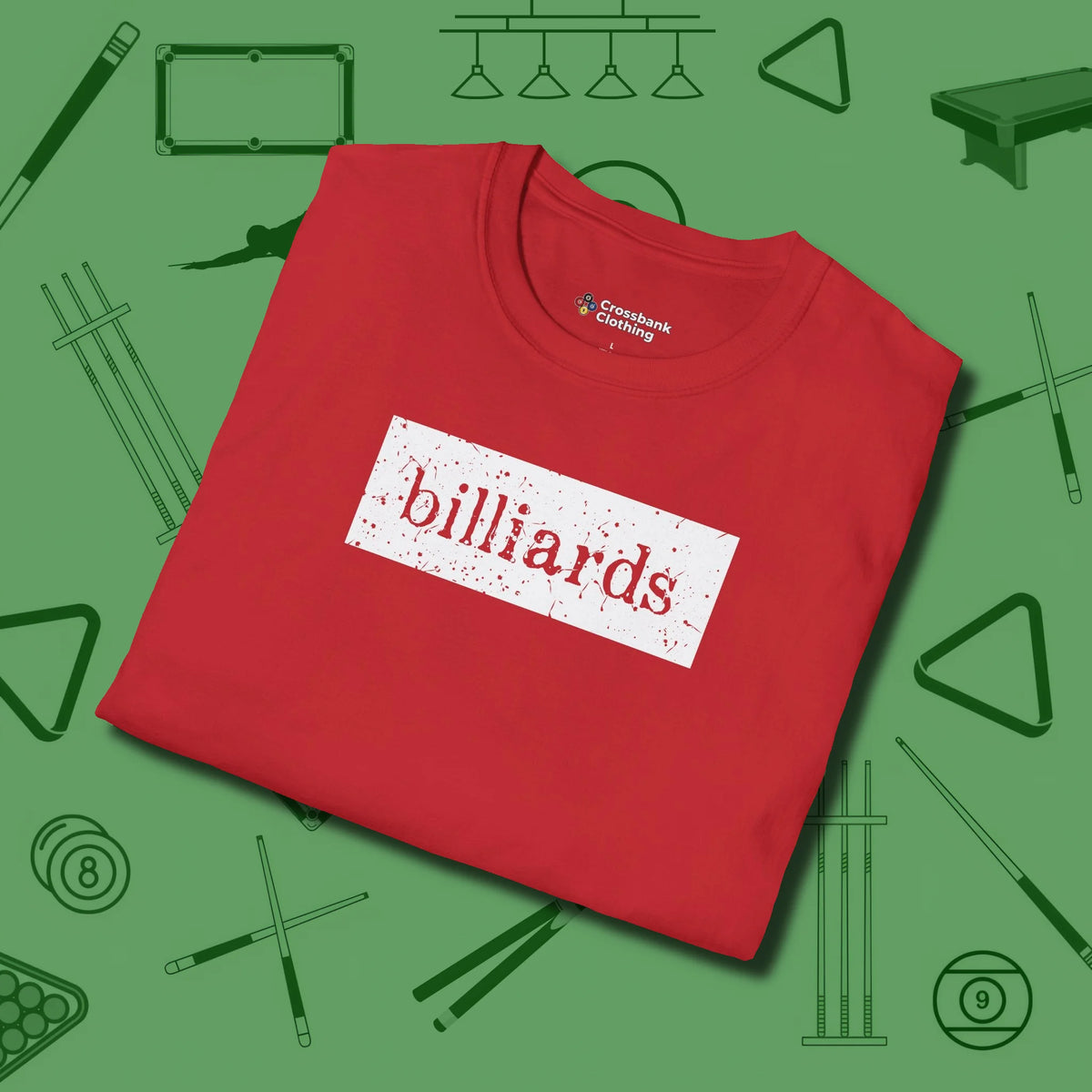 Distressed Billiards Sign T-Shirt, folded view, in Red from chalk to clutch, look the part