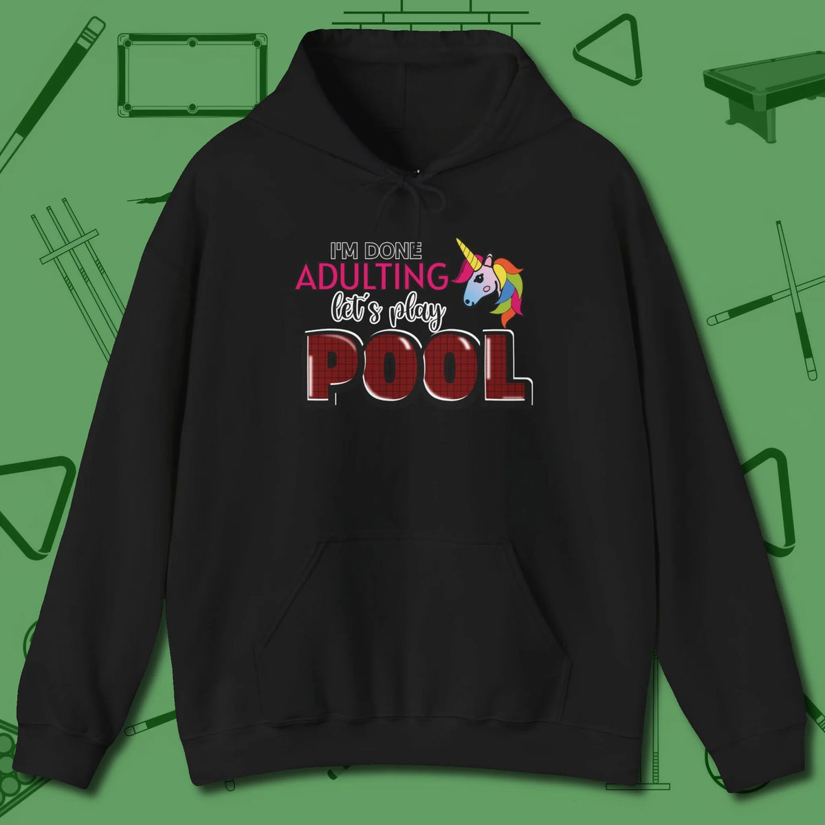 Done Adulting Unicorn Hoodie, front view, in Black break, run out, turn heads — repeat