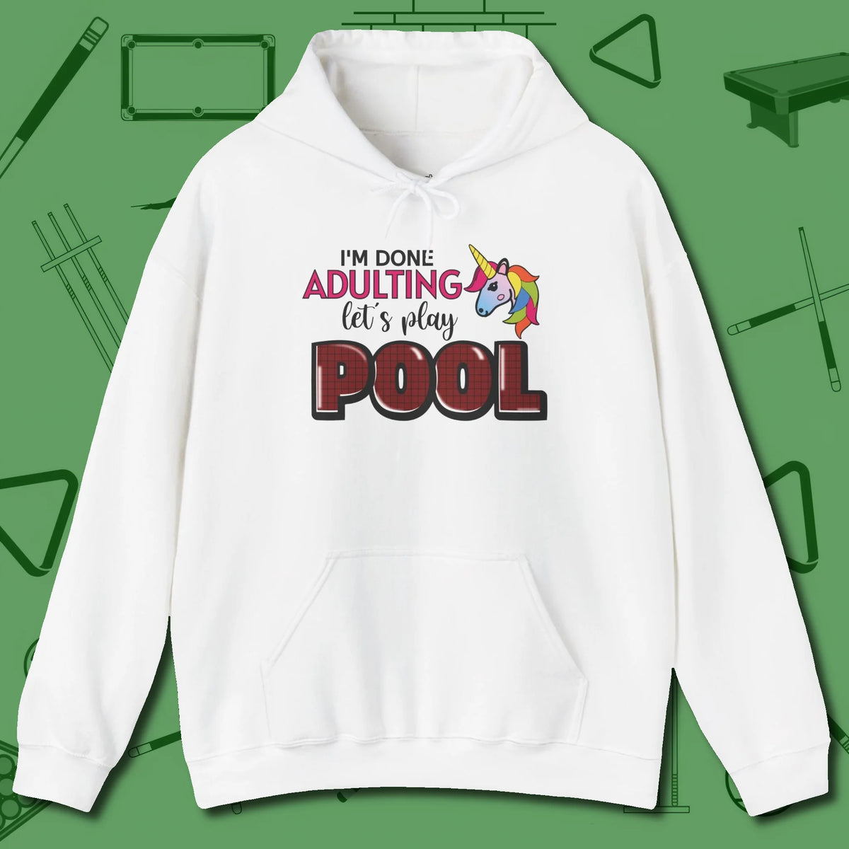 Done Adulting Unicorn Hoodie, front view, in White because the table is your battlefield