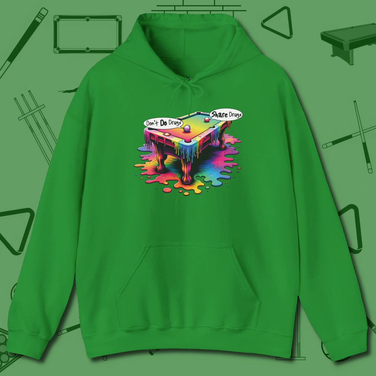 Don't Do Drugs Table Hoodie, front view, in Irish Green because you don’t just play — you represent