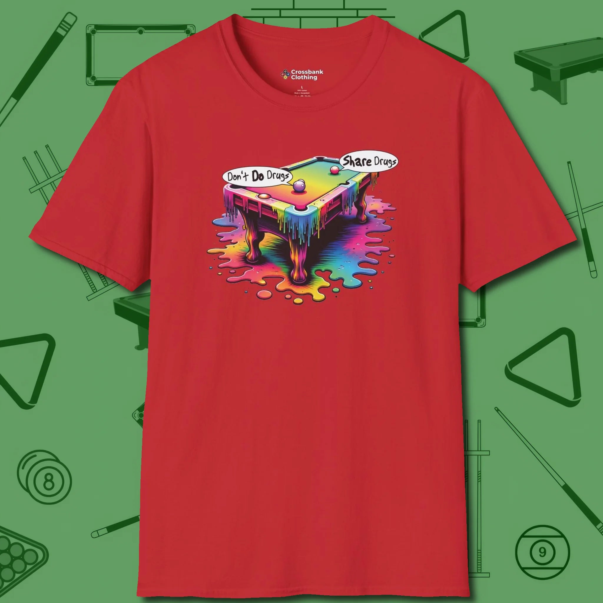 Don't Do Drugs Table T-Shirt, front view, in Red dress for the shot you want to take
