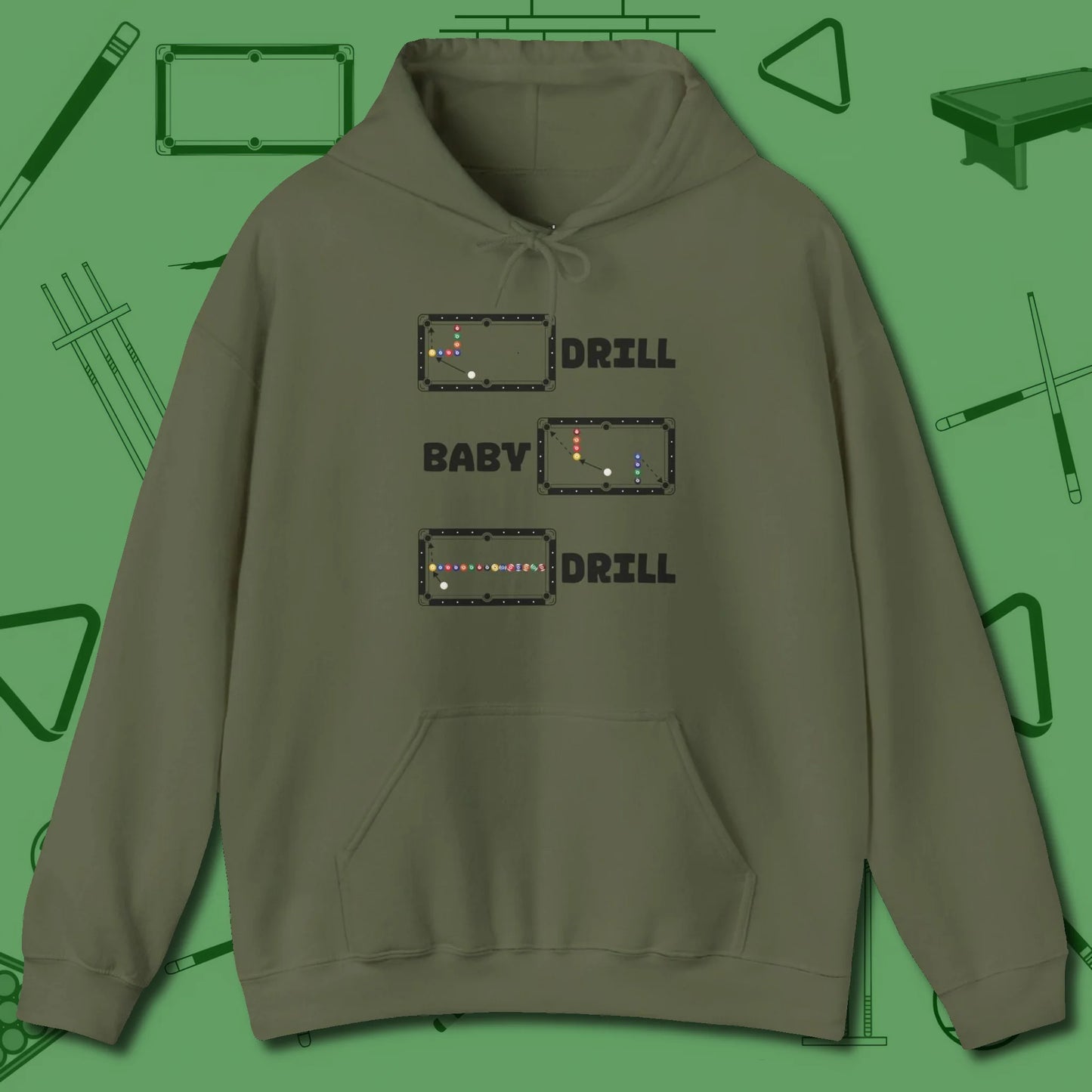 Drill Baby Drill Hoodie, front view, in Military Green look good while calling your pocket