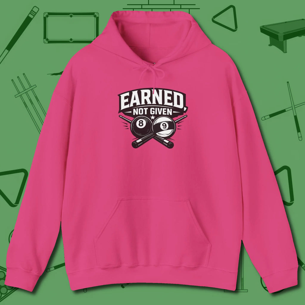 Earned Not Given Hoodie, front view, in Heliconia the shirt that plays position