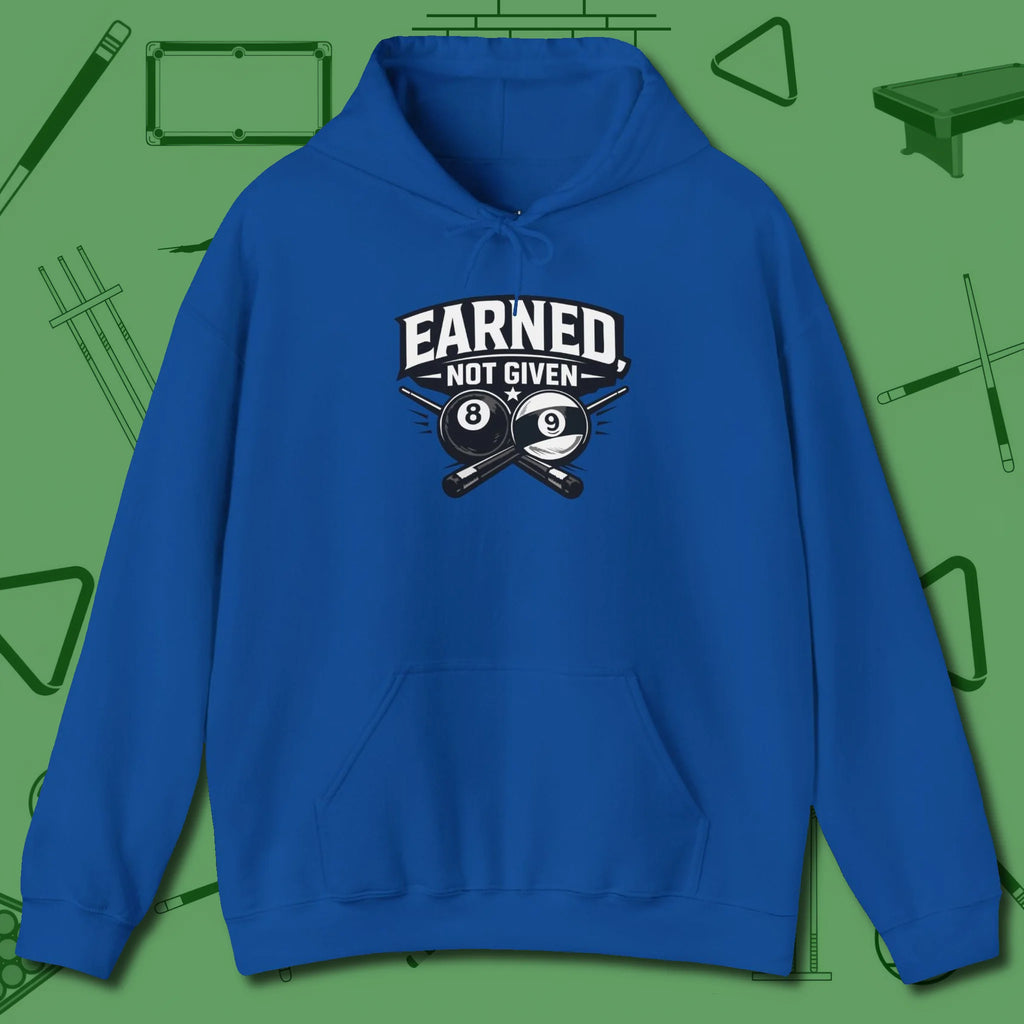 Earned Not Given Hoodie, front view, in Royal cue sports swagger done right