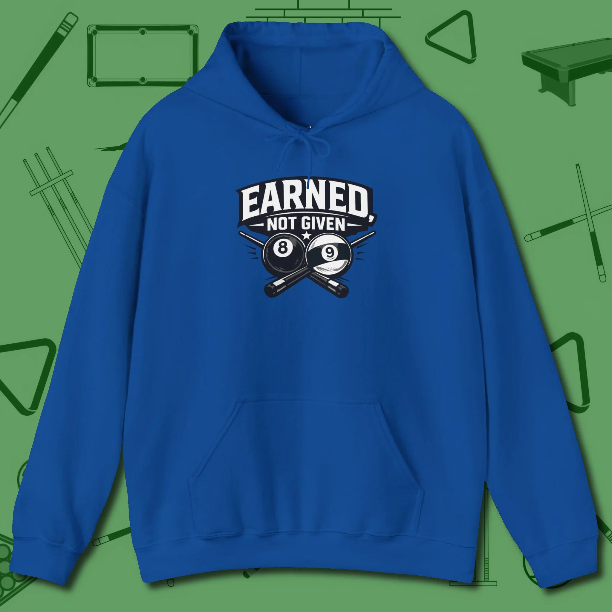Earned Not Given Hoodie, front view, in Royal cue sports swagger done right