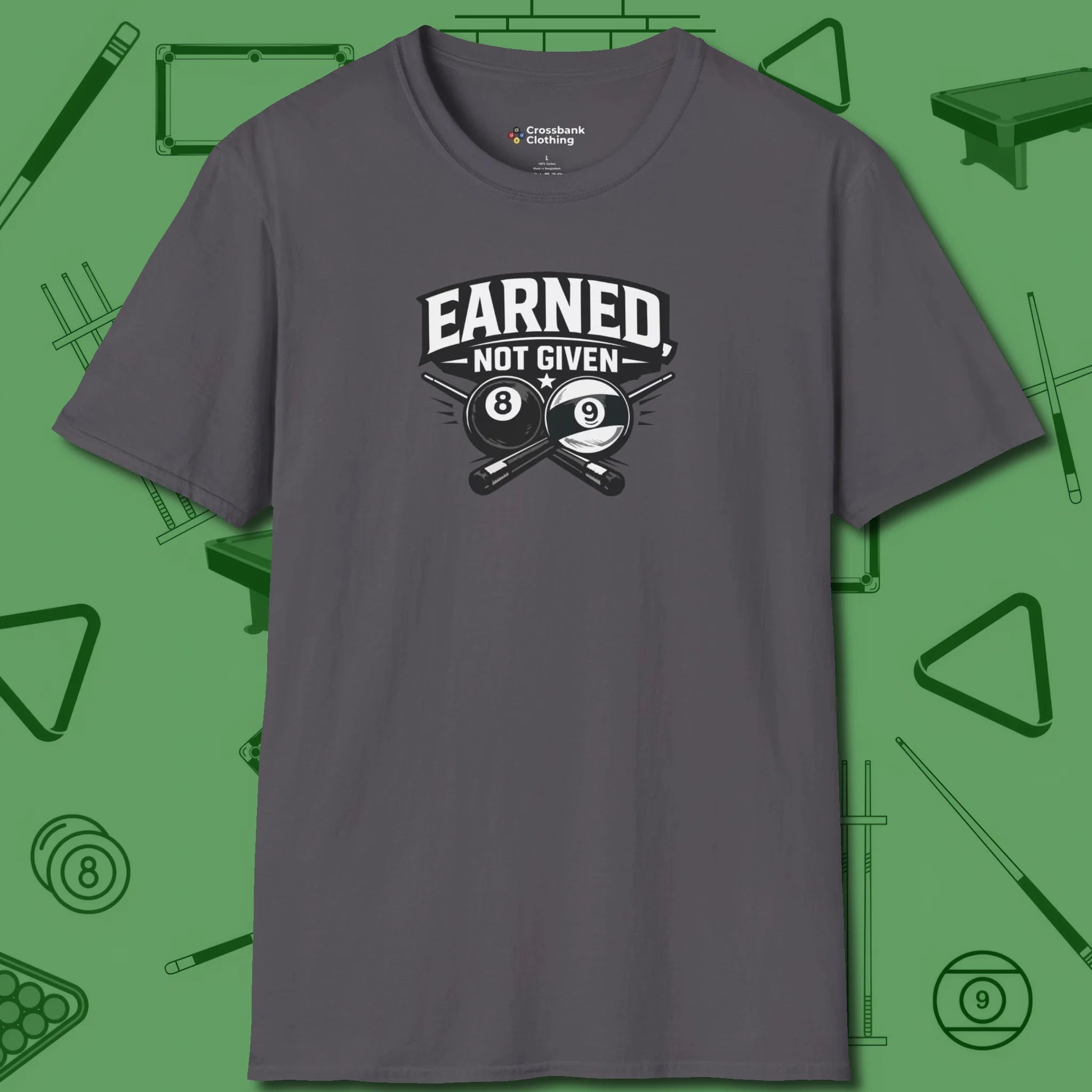 Earned Not Given T-Shirt, front view, in Charcoal classic cue style, no gimmicks