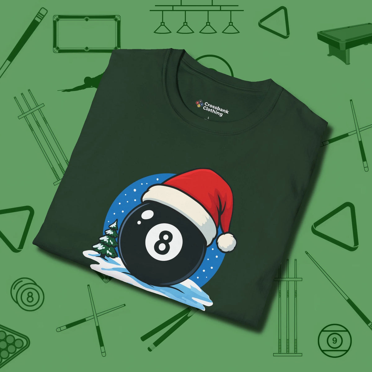 Eight Ball Christmas T-Shirt, folded view, in Forest Green break, run out, turn heads — repeat