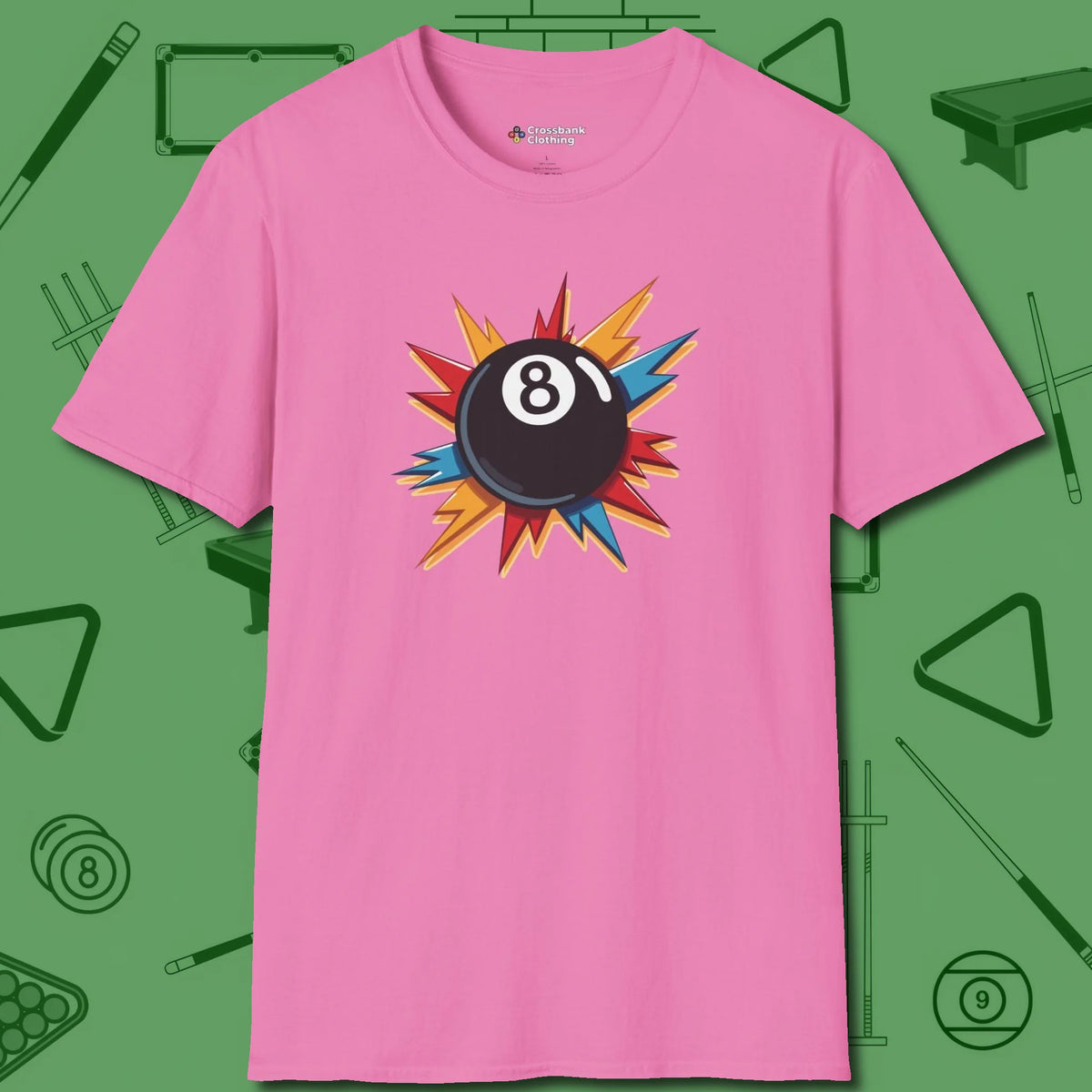 Eight Ball Excitement T-Shirt, front view, in Azalea break, run out, turn heads — repeat