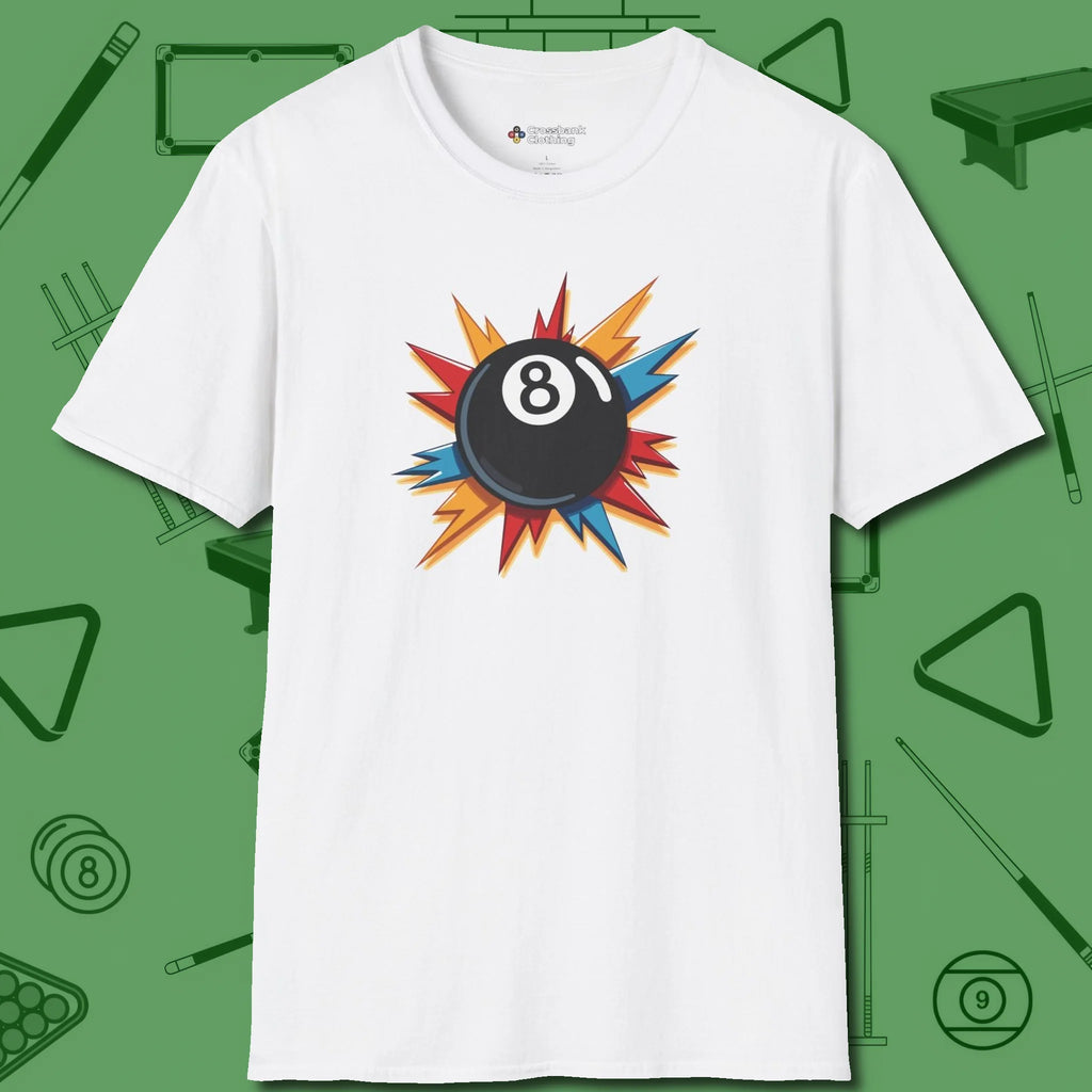 Eight Ball Excitement T-Shirt, front view, in White cue up respect every time you wear it