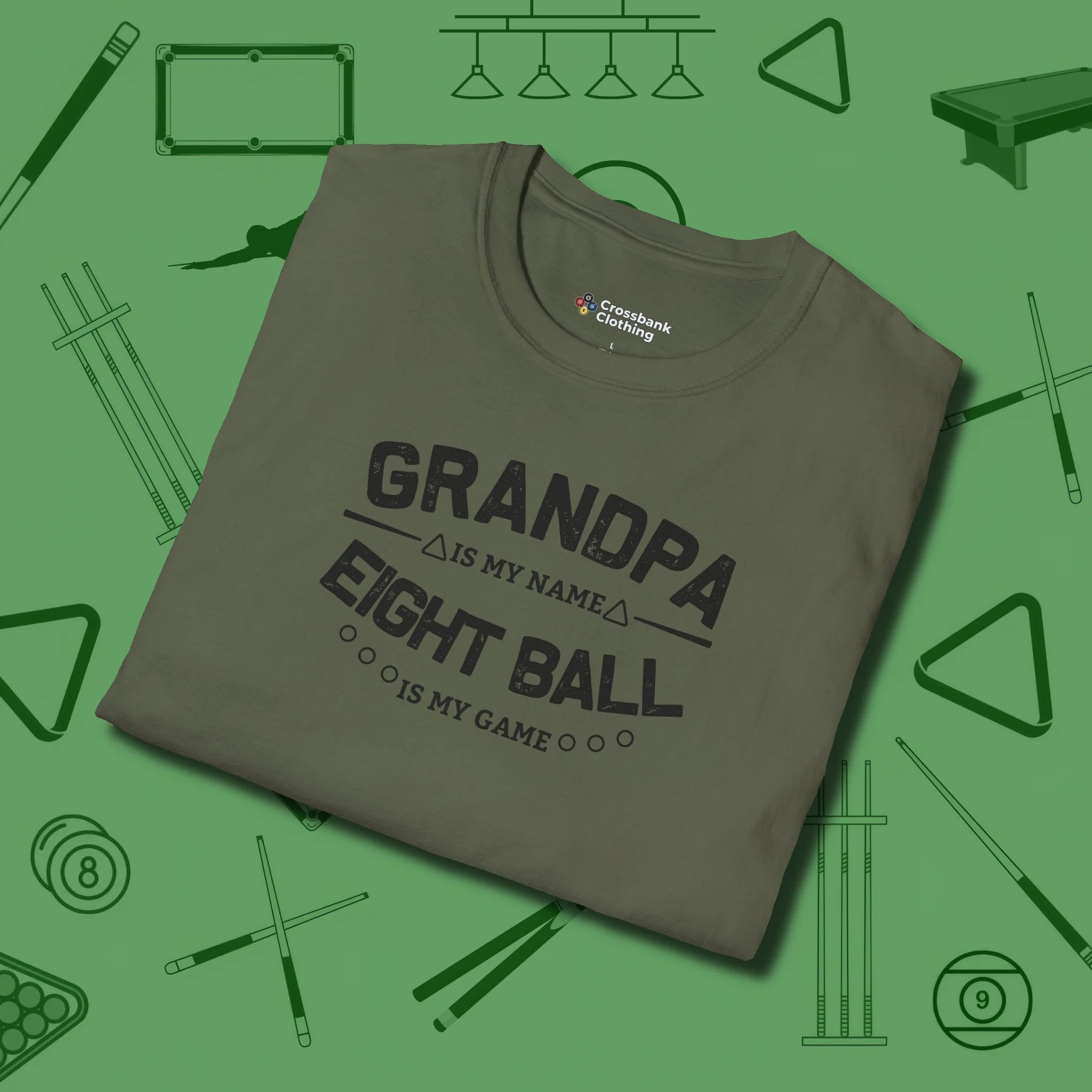 Eight Ball Grandpa T-Shirt, folded view, in Military Green what champions wear between racks