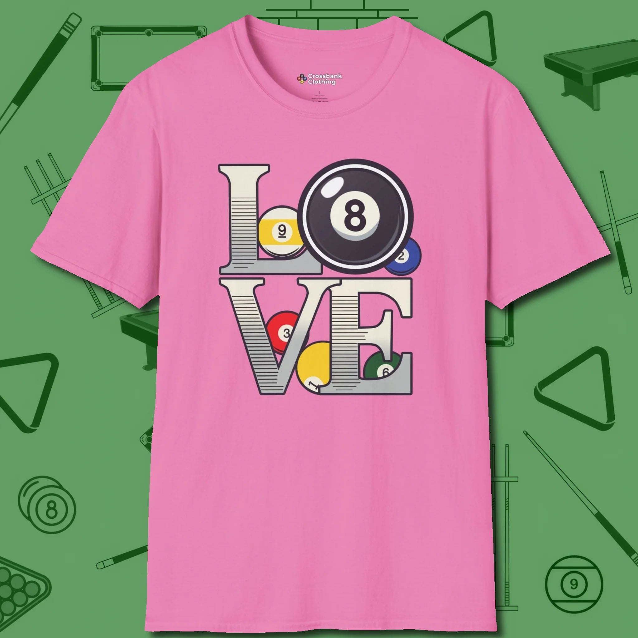 Eight Ball Love T-Shirt, front view, in Azalea because the table is your battlefield