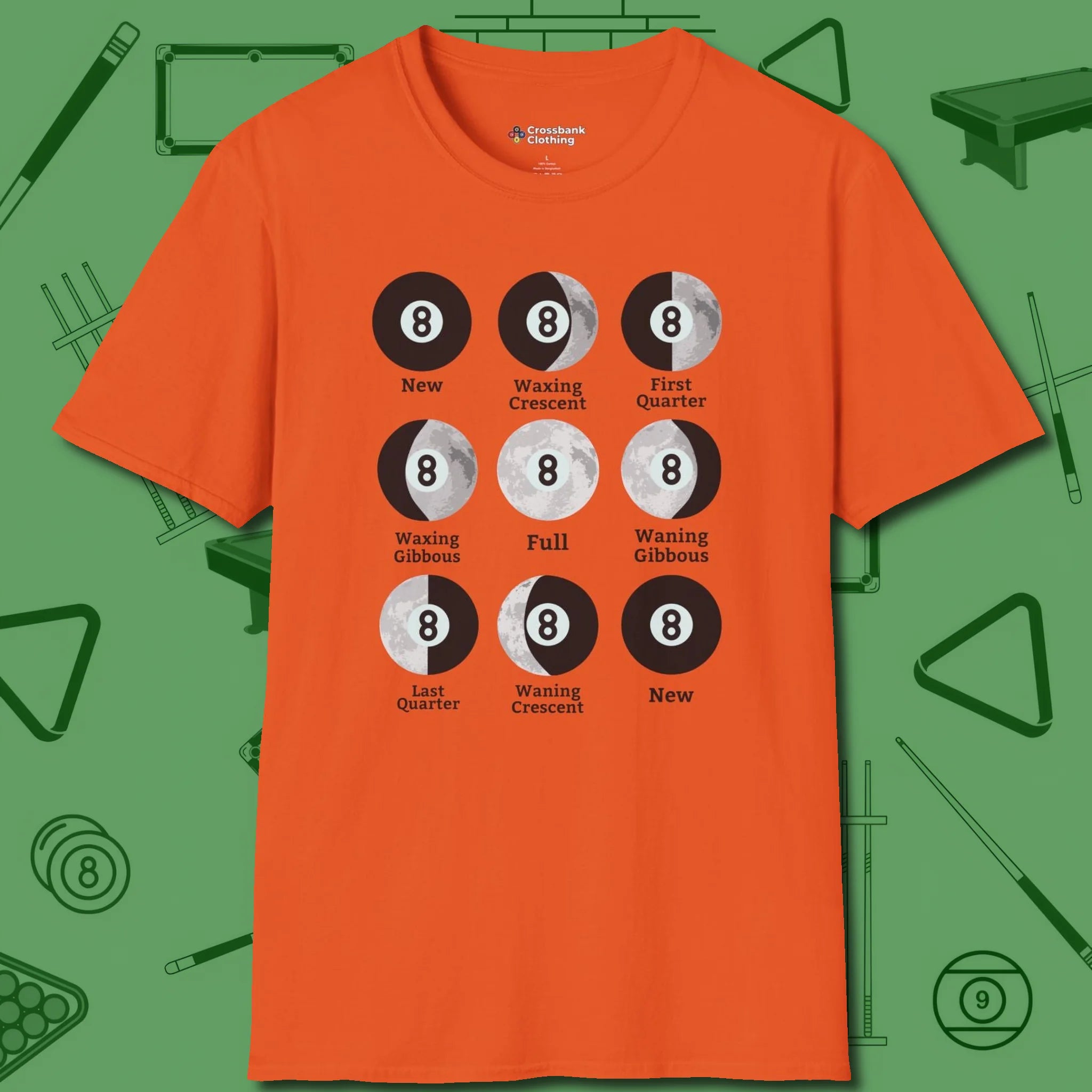 Eight ball Moon Phases T-Shirt, front view, in Orange a clean fit for the dirtiest safeties