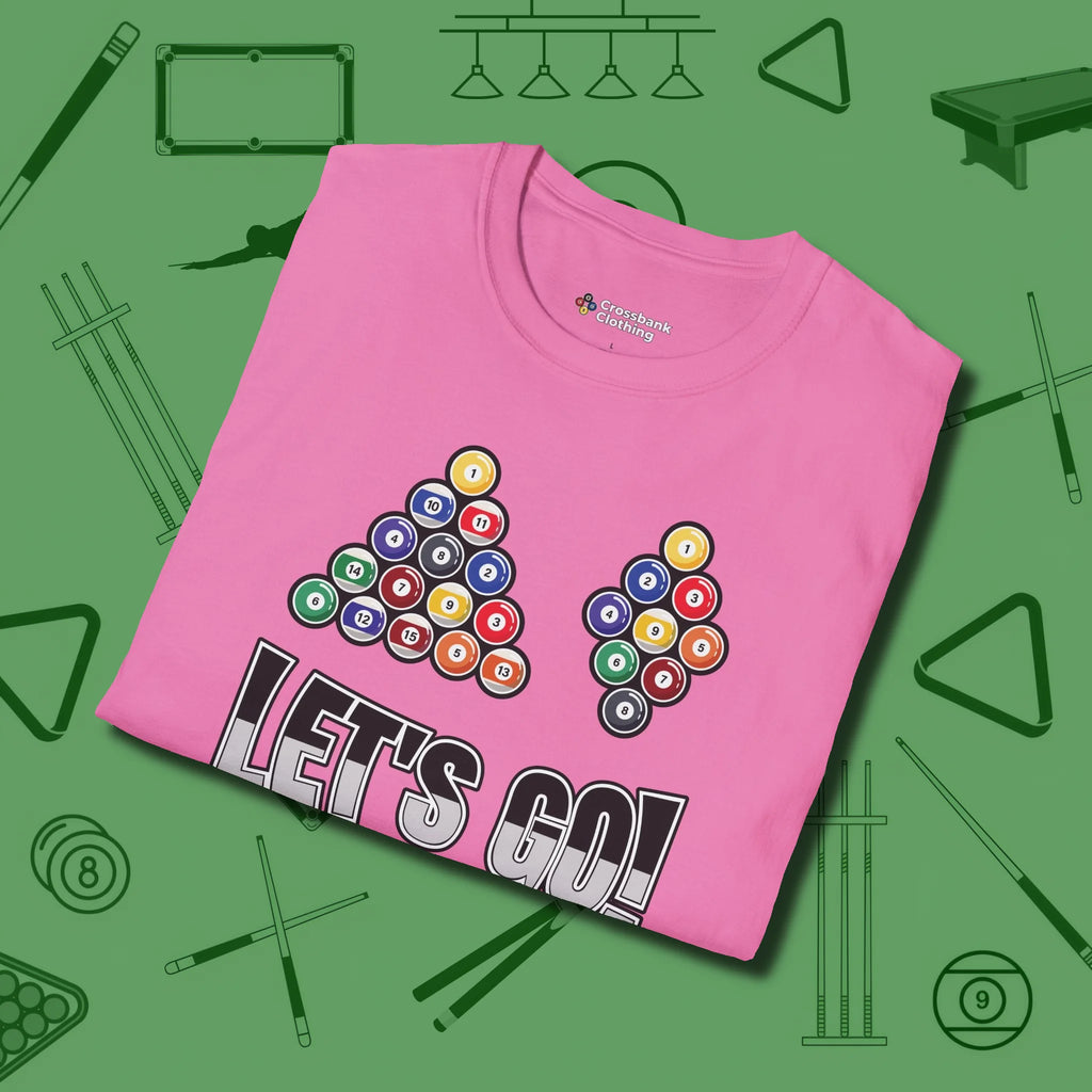 Eight & Nine Ball Let's Go T-Shirt, folded view, in Azalea tough like your favorite break cue