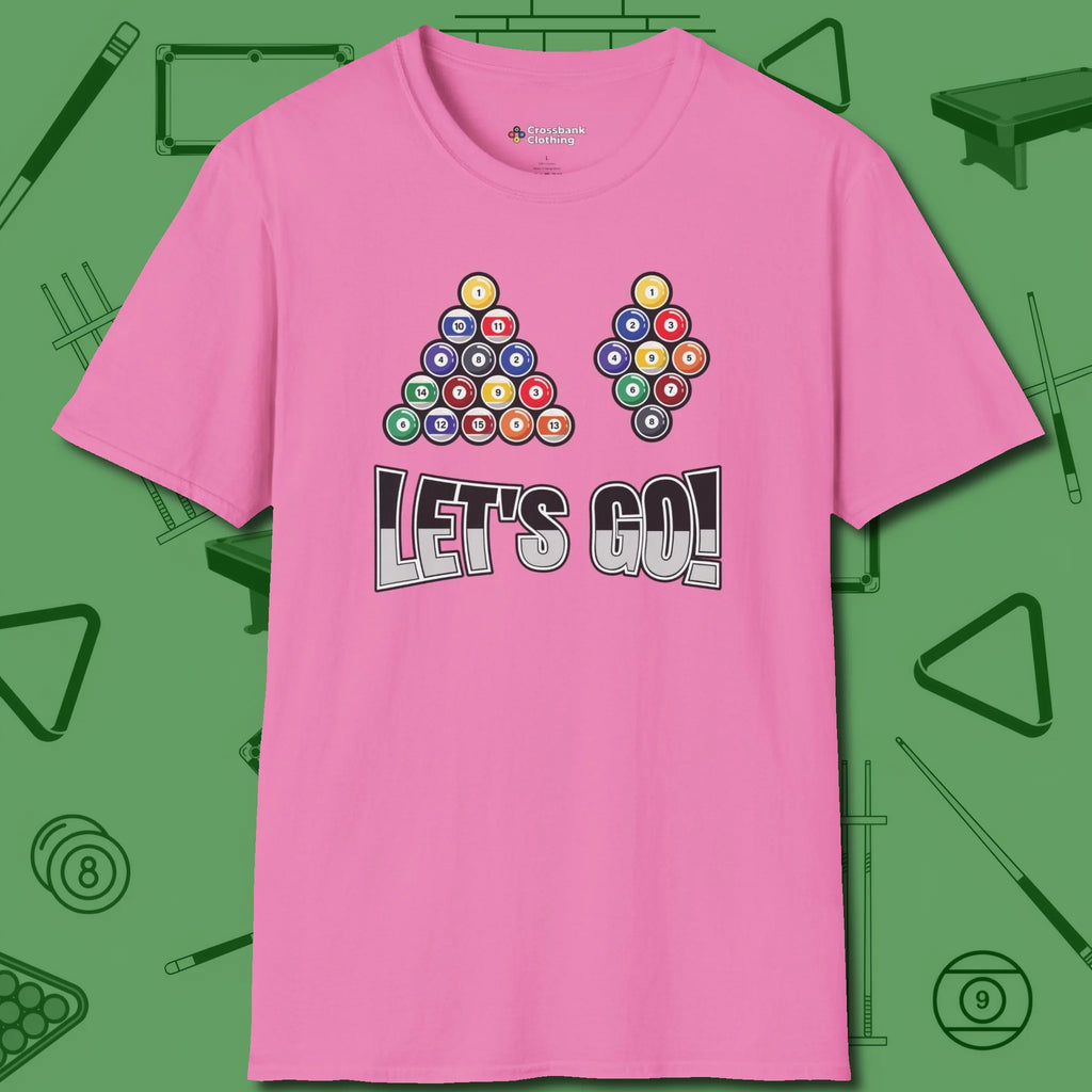 Eight & Nine Ball Let's Go T-Shirt, front view, in Azalea cool under pressure, hot on the eyes