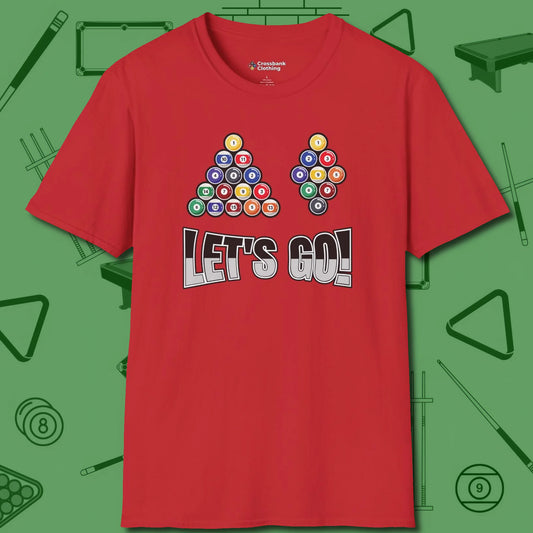 Eight & Nine Ball Let's Go T-Shirt, front view, in Red classic cue style, no gimmicks