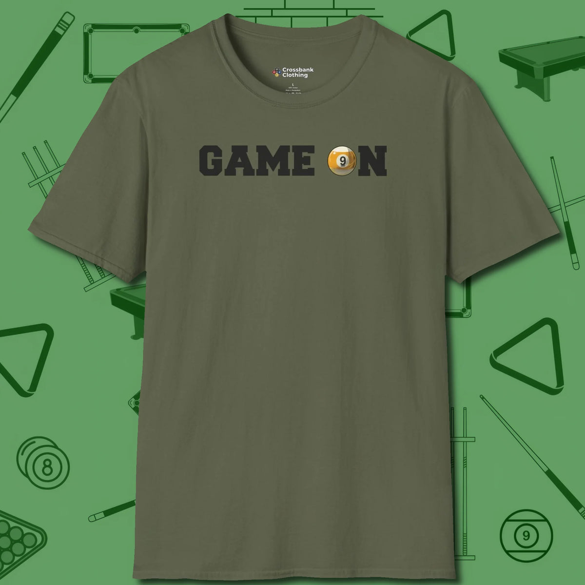 Game On Nine Ball T-Shirt, front view, in Military Green helps your stroke and your style