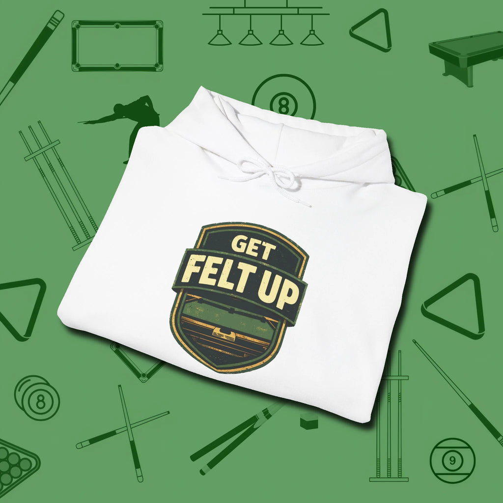 Get Felt Up Billiards Hoodie, folded view, in White because pool isn’t just a game — it’s who you are