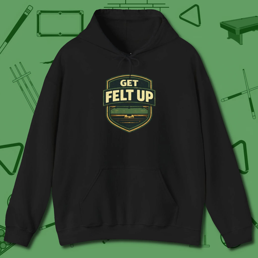 Get Felt Up Billiards Hoodie, front view, in Black from chalk to clutch, look the part