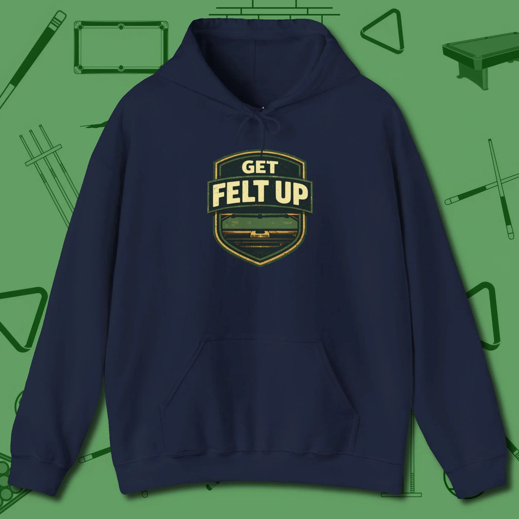 Get Felt Up Billiards Hoodie, front view, in Navy tough like your favorite break cue