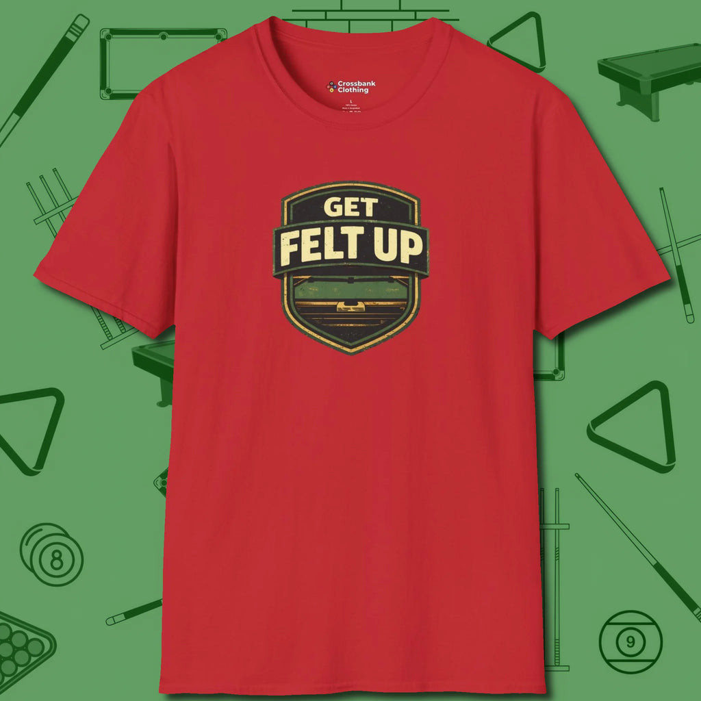 Get Felt Up Billiards T-Shirt, front view, in Red fashion with break-and-run energy