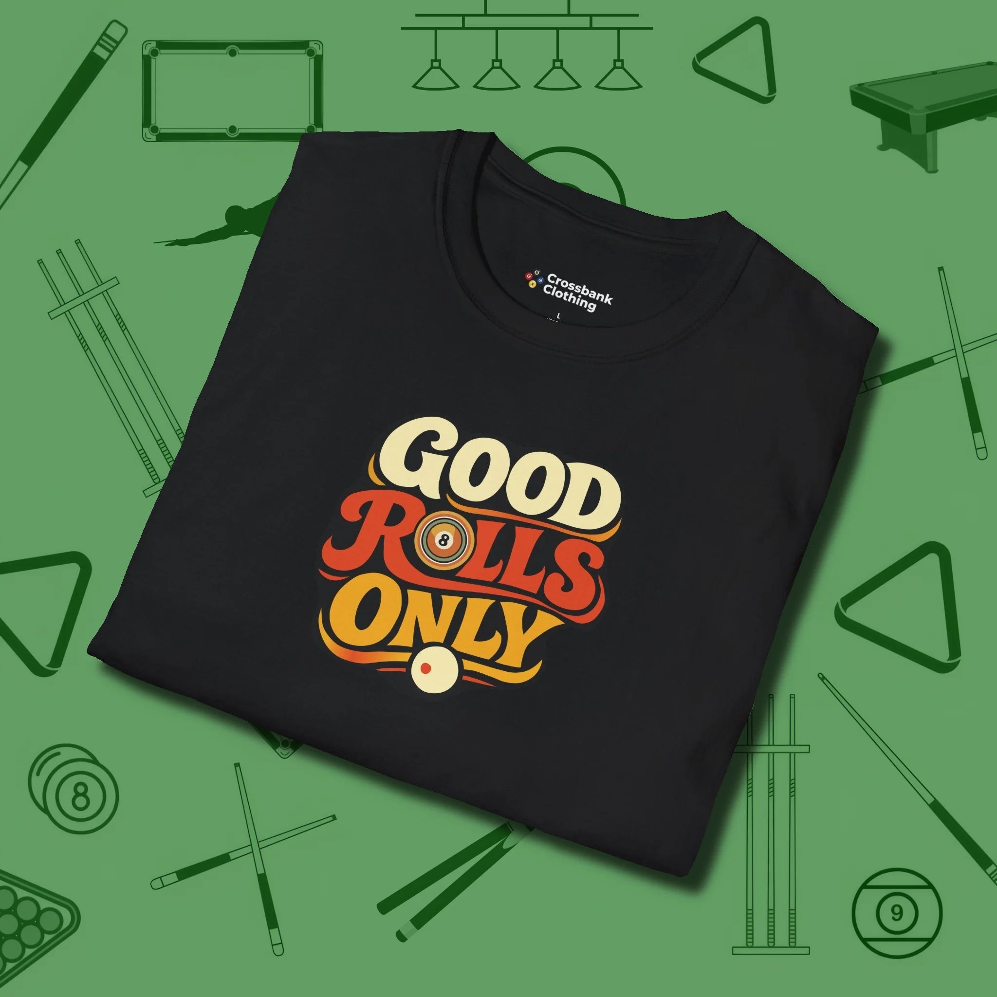 Good Rolls Only T-Shirt, folded view, in Black for players who live the game