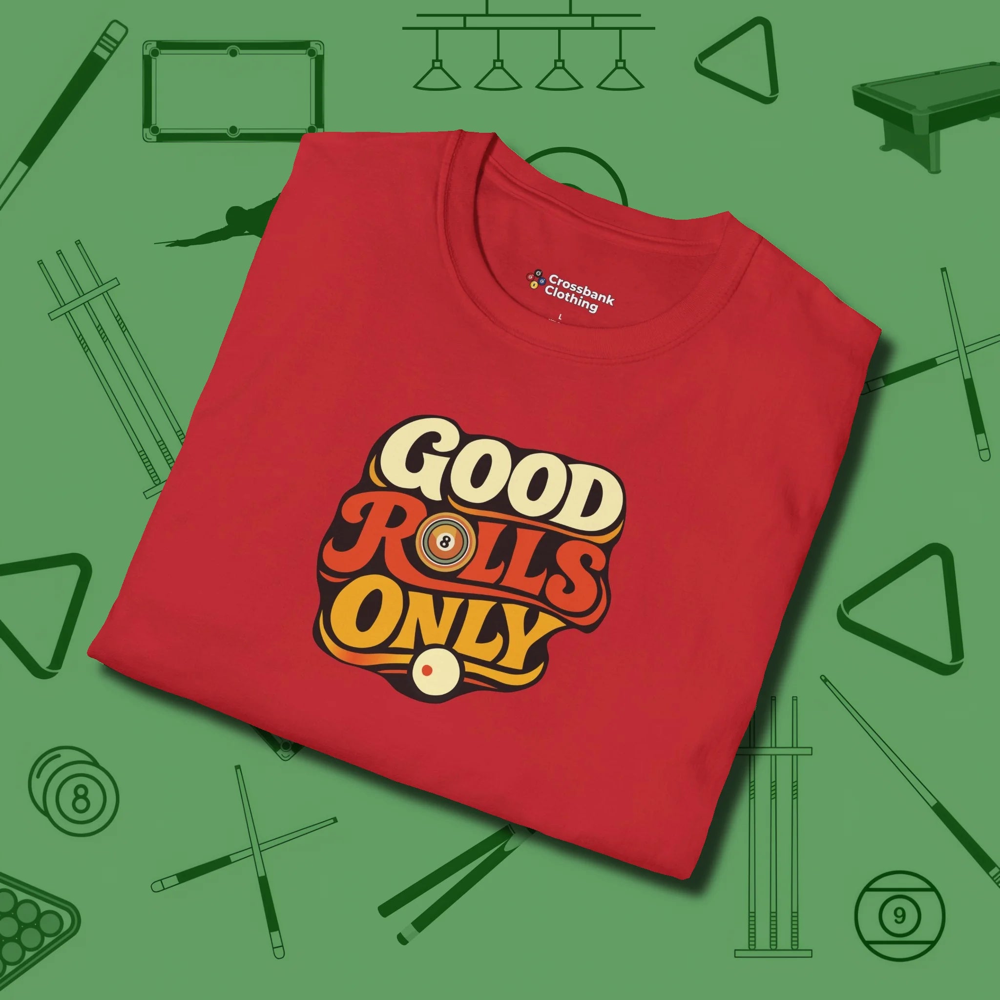 Good Rolls Only T-Shirt, folded view, in Red attitude built for the long haul