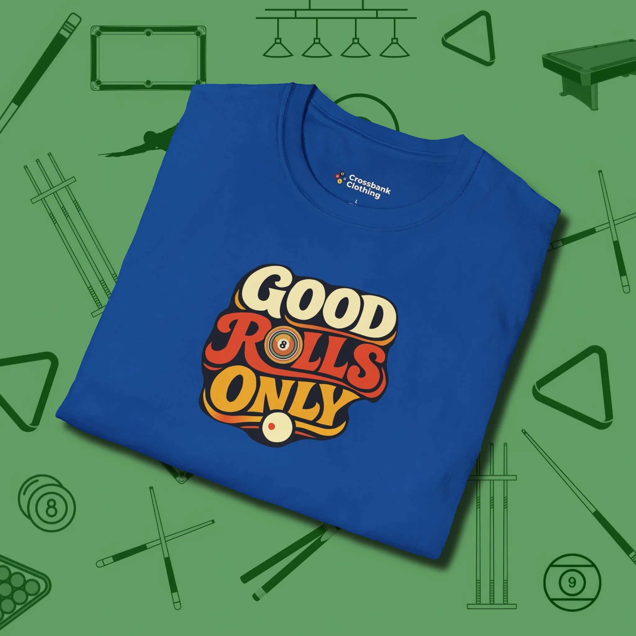 Good Rolls Only T-Shirt, folded view, in Royal smart apparel for strategic players