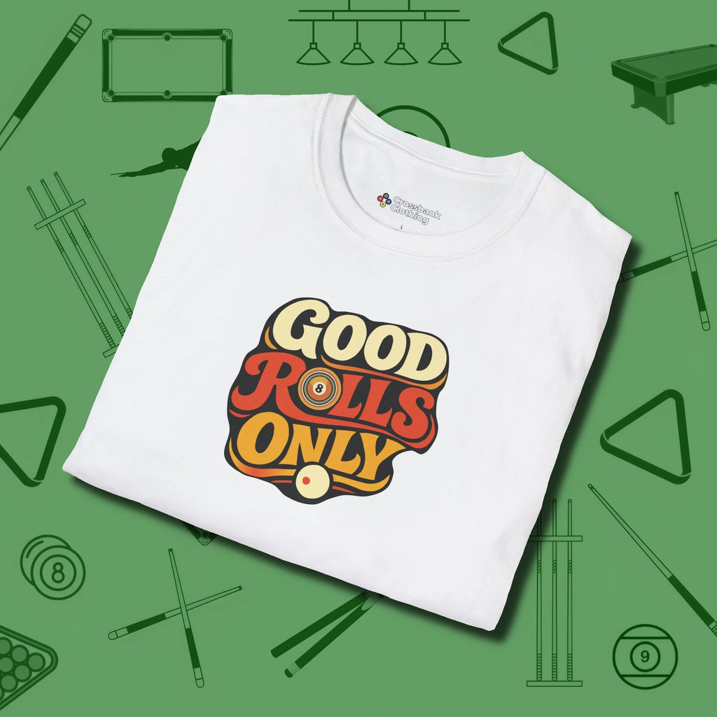 Good Rolls Only T-Shirt, folded view, in White strike fear with swagger and precision