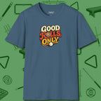 Good Rolls Only T-Shirt, front view, in Indigo Blue attitude built for the long haul