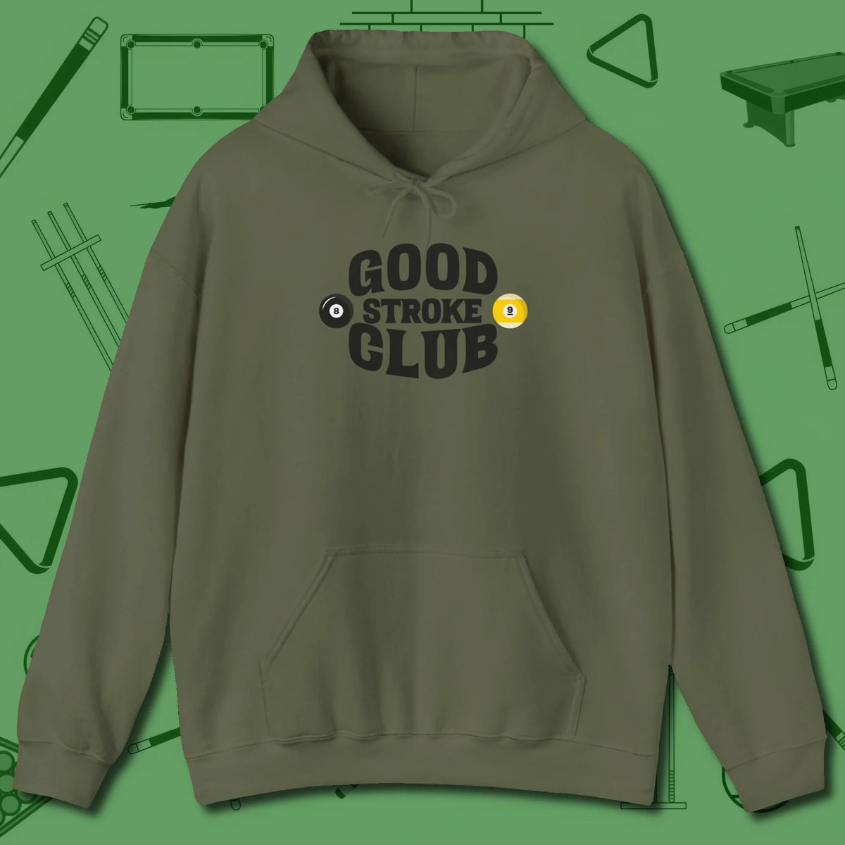 Good Stroke Club Hoodie, front view, in Military Green because pool isn’t just a game — it’s who you are