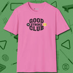 Good Stroke Club T-Shirt, front view, in Azalea table-tested, street-approved style