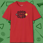 Good Stroke Club T-Shirt, front view, in Red what the real shooters wear