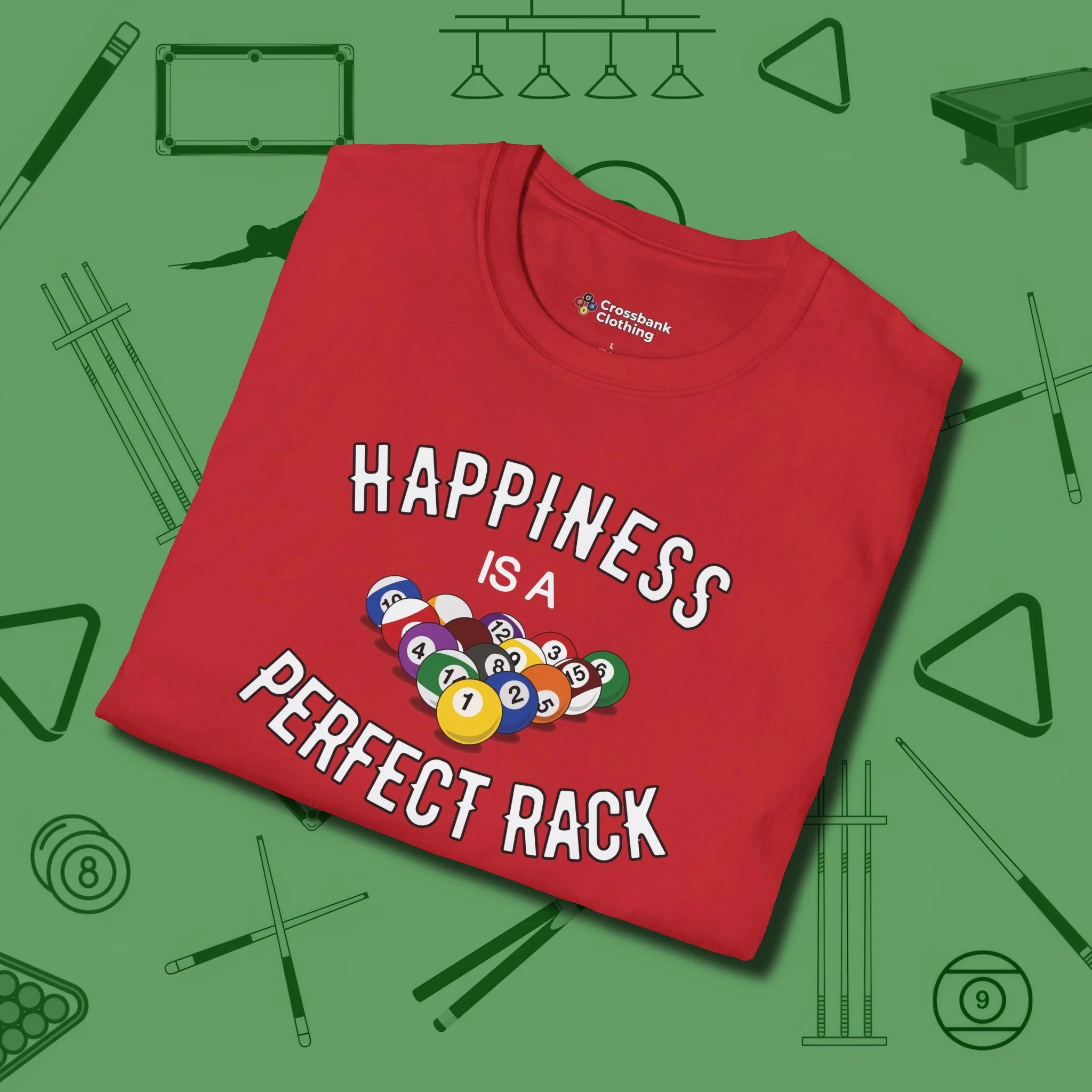 Happiness Is A Perfect Rack T-Shirt, folded view, in Red where style and cue discipline collide