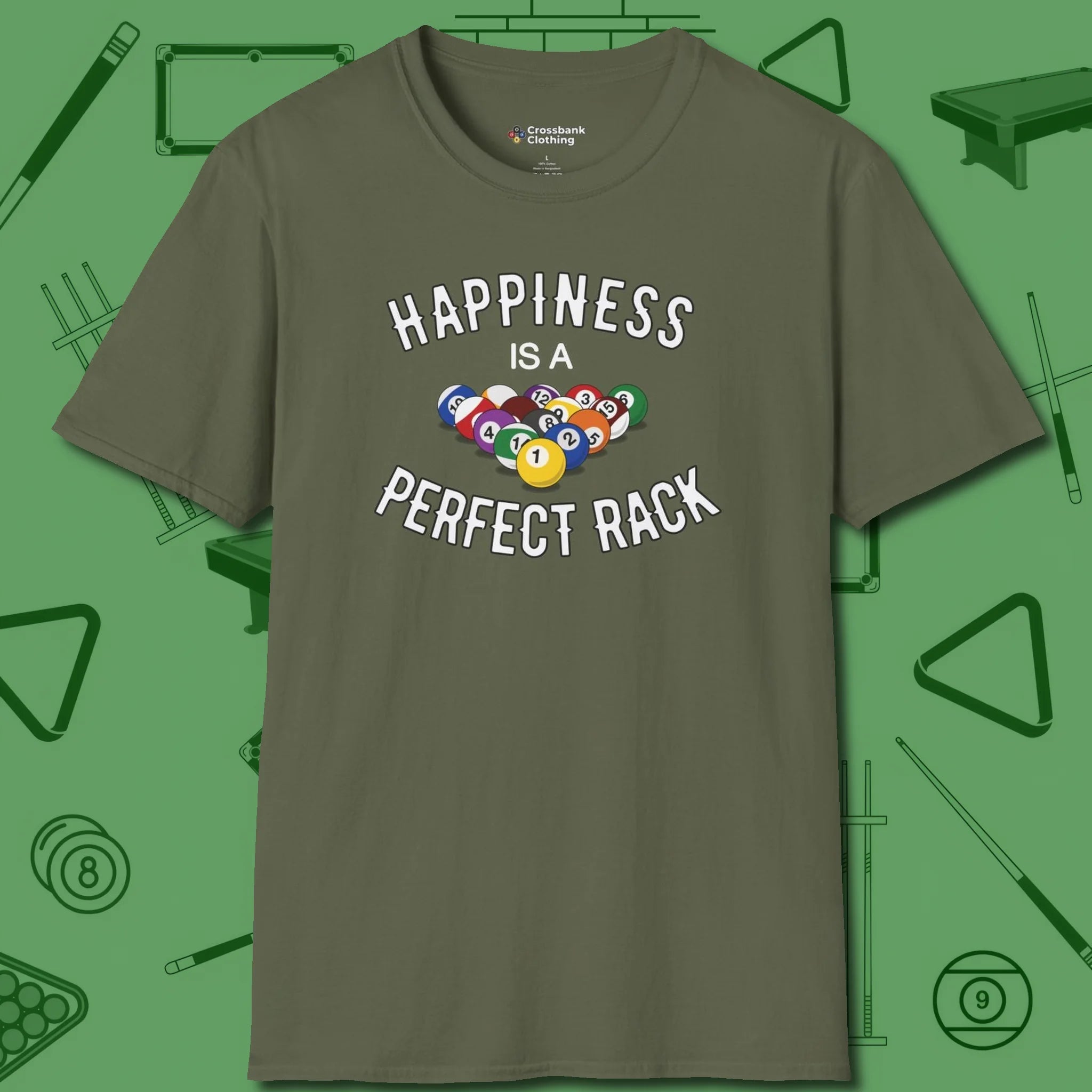 Happiness Is A Perfect Rack T-Shirt, front view, in Military Green it’s not a hobby — it’s a lifestyle