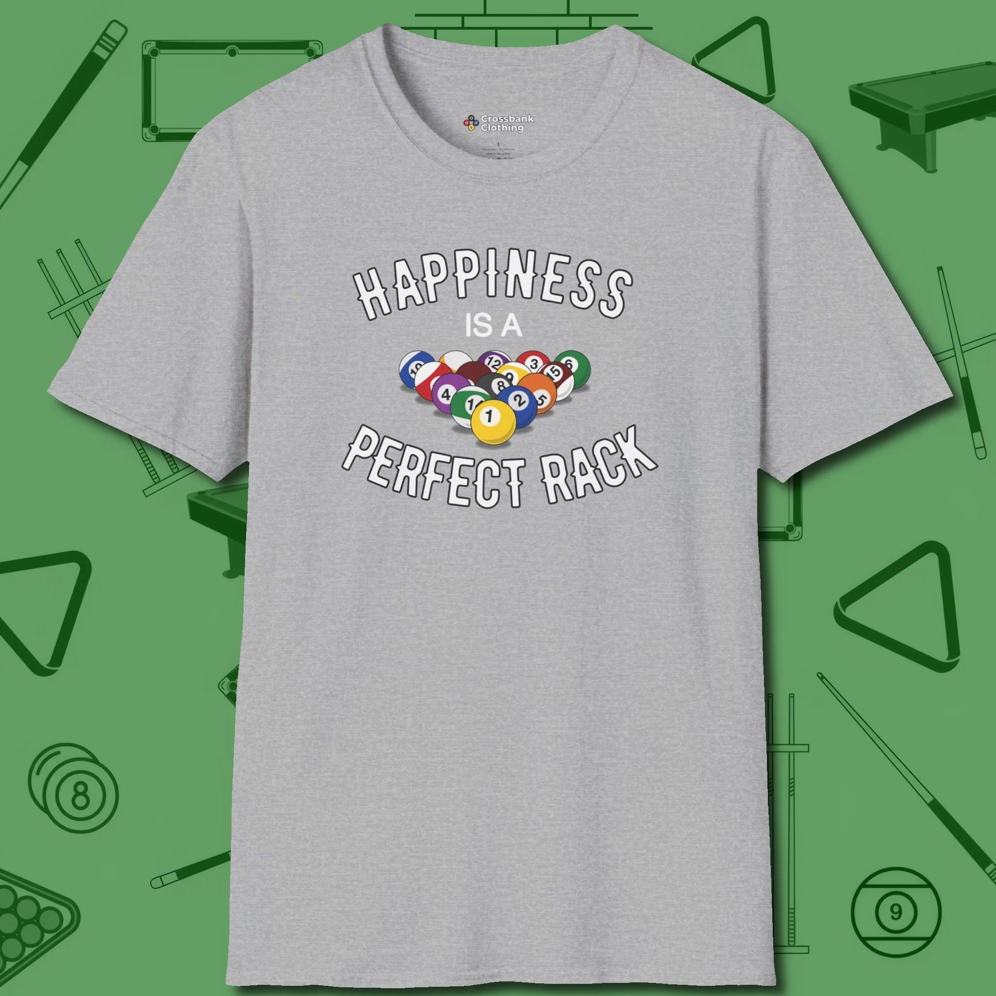 Happiness Is A Perfect Rack T-Shirt, front view, in Sport Grey because the table is your battlefield
